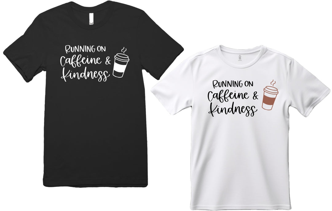 Running on Caffeine and Kindness Short Sleeve T-Shirt